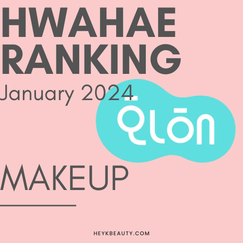 Hwahae Ranking Makeup (January 2024) Hey KBeauty!